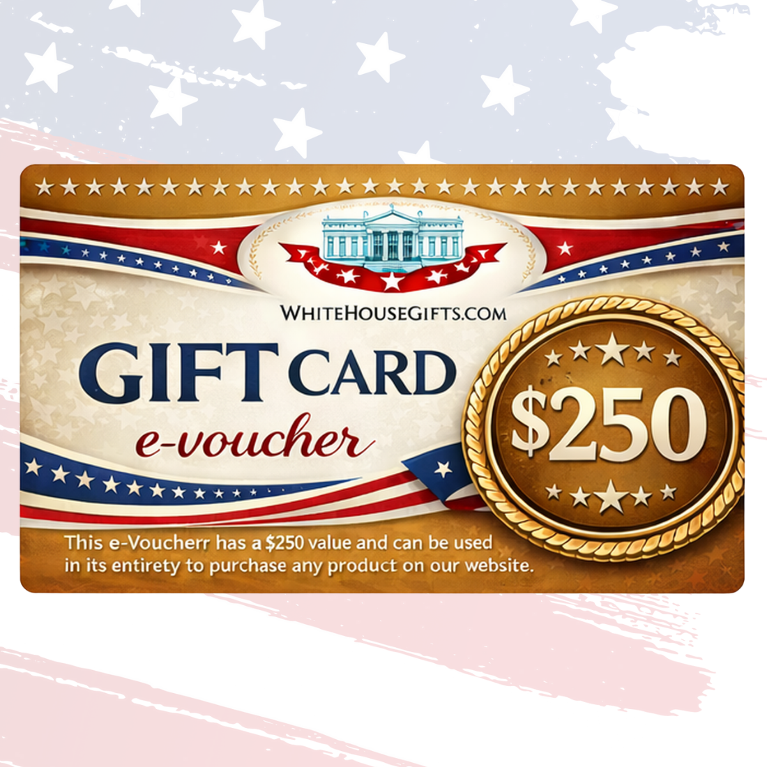 White House Gifts | Instant Pre-paid E-Gift Vouchers